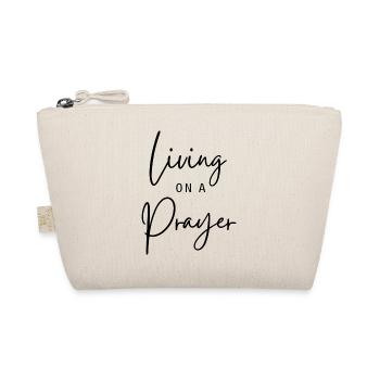 Livin on a Prayer - Organic Pouch - nature - Front