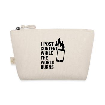 I post content and the world burns - Bio-Täschchen - Natur - Vorne