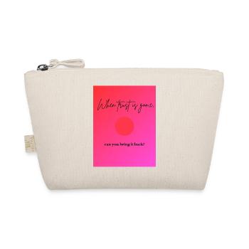 when trust is gone - Trousse biologique - nature - Devant