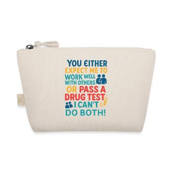 Humorous Drug Test Challenge T-Shirt - Organic Pouch - nature - Front