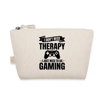 Ich brauche keine Therapie, ich brauche nur Gaming - Bio-Täschchen - Natur - Vorne