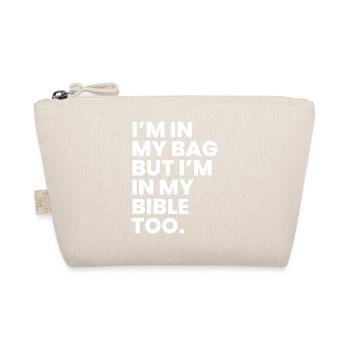 I´m in my bag but I´m in my bible too. - Bio-Täschchen - Natur - Vorne