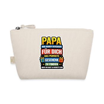 Papa Wir Haben Das Perfekte Geschenk - Bio-Täschchen - Natur - Vorne