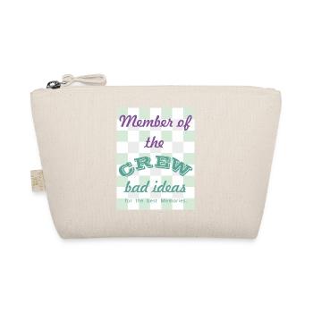 Crew Member: Bad Ideas - Organic Pouch - nature - Front
