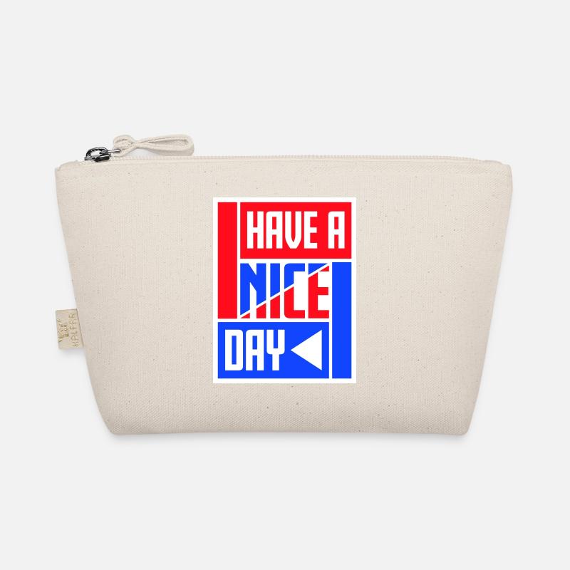 Have A Nice Day Lustig Sarkastischer Spruch Nett Bio-Täschchen