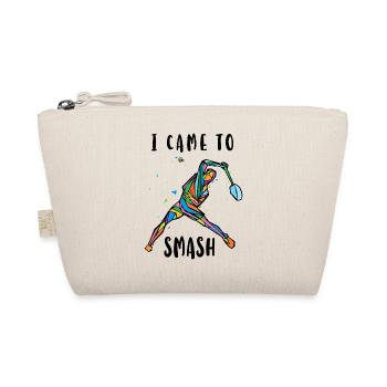 Je suis venu pour écraser un joueur de badminton - Trousse biologique - nature - Devant
