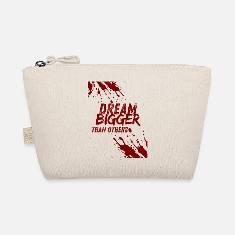 dream bigger than others Trousse biologique