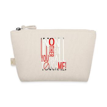 Spruch "Non one other than you shall touch me" - Bio-Täschchen - Natur - Vorne