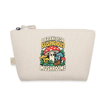 I Brake for Suspicious Mushrooms - Bio-Täschchen - Natur - Vorne