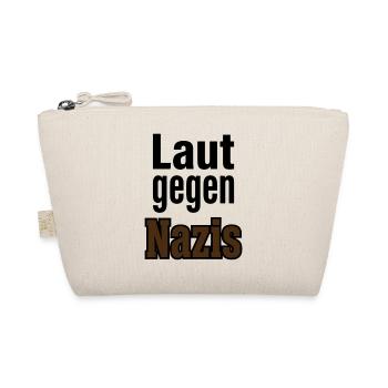 Laut Gegen Nazis – Statement  - Bio-Täschchen - Natur - Vorne
