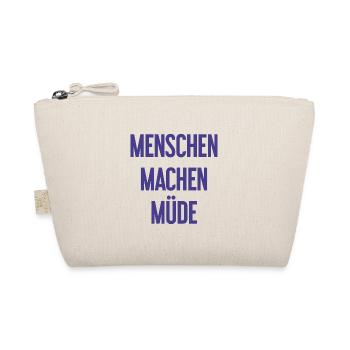 People make you tired - Funny saying - Organic Pouch - nature - Front