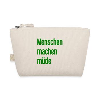 People make you tired - Funny saying - Organic Pouch - nature - Front