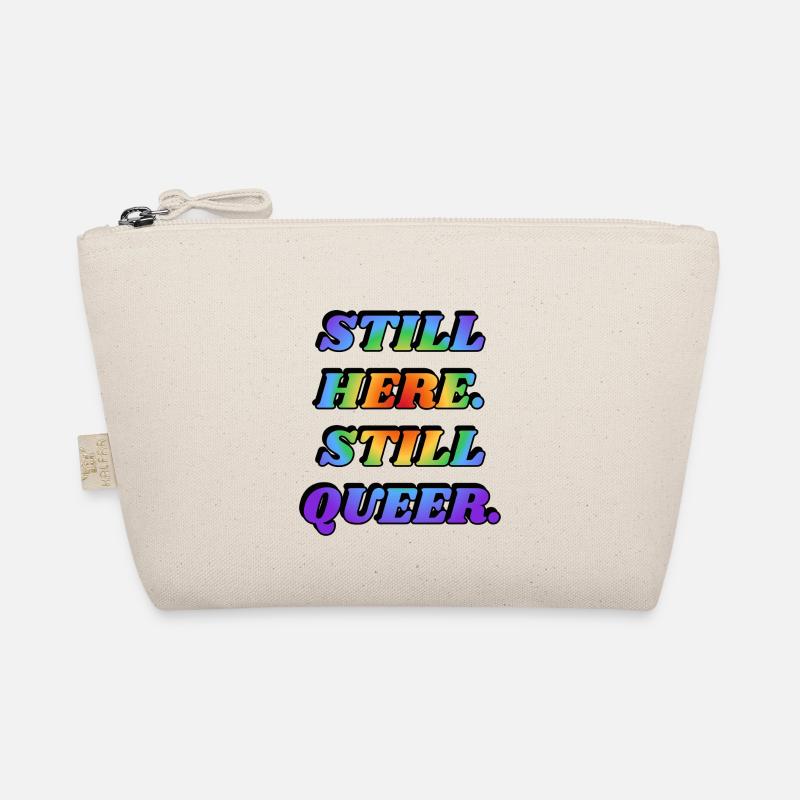 STILL HERE STILL QUEER - Organic Pouch - nature