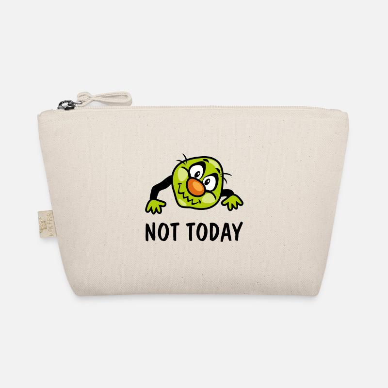 Not today Organic Pouch