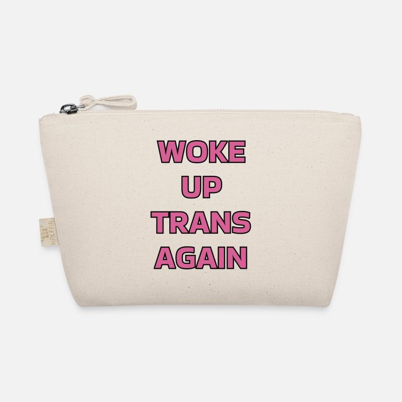 Woke up trans again - trans pride Organic Pouch