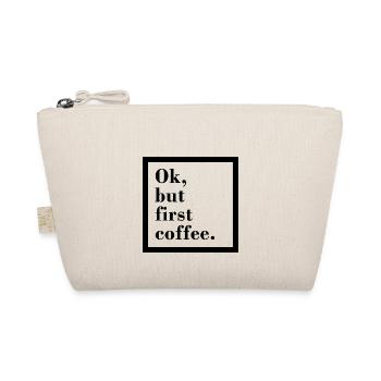 ok but first coffee square - Organic Pouch - nature - Front