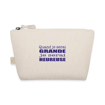 Quand je serai grande je serai heureuse - Trousse biologique - nature - Devant