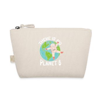 There is no Planet-b-design For Climate Change - Organic Pouch - nature - Front