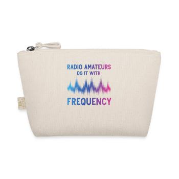 Radio Amateurs Do It With Frequency - Organic Pouch - nature - Front