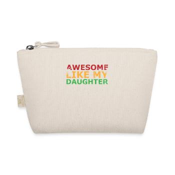 Fantastic as my daughter design for dad or - Organic Pouch - nature - Front