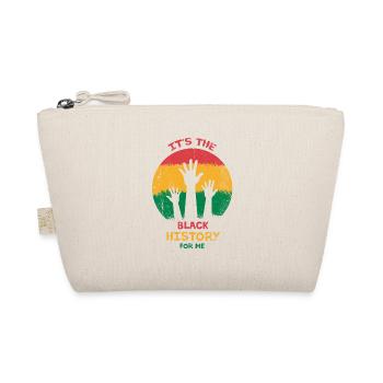 It's The Black History For Me For Pride African - Organic Pouch - nature - Front