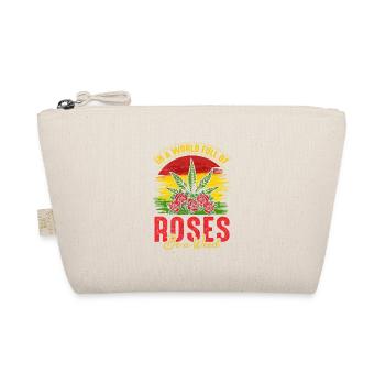 Dans un monde plein de roses, soyez une fleur de mauvaise herbe - Trousse biologique - nature - Devant