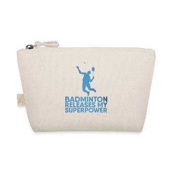 Le badminton donne mon superpouvoir pour le badminton - Trousse biologique - nature - Devant