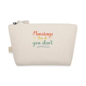 Mariage pour lequel vous faites ou vous ne faites pas de mariage - Trousse biologique - nature - Devant