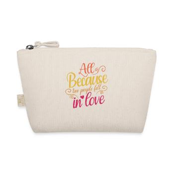 All because two people join the bride - Organic Pouch - nature - Front