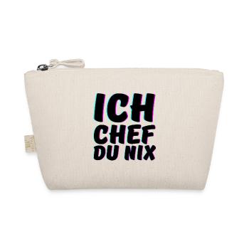 Ich Chef du Nix Spruch Big Boss - Bio-Täschchen - Natur - Vorne
