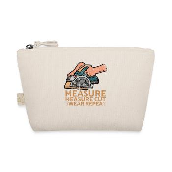 Measure Measure Cut Swear Repeat For Carpenters - Organic Pouch - nature - Front