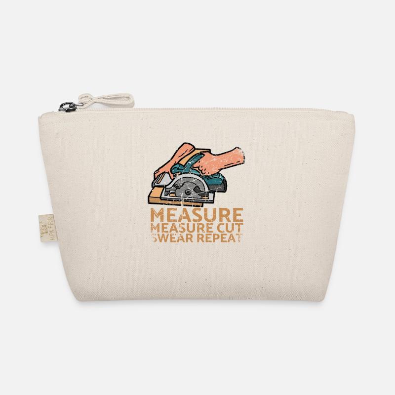 Measure Measure Cut Swear Repeat For Carpenters - Bio-Täschchen - Natur