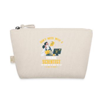 Don't mess with a forensic scientist - Organic Pouch - nature - Front