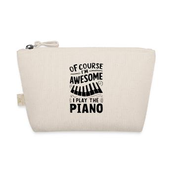 Of Course I'm Awesome I Play The Piano Funny - Organic Pouch - nature - Front