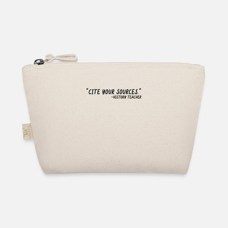 Cite Your Sources Funny History Teacher Organic Pouch