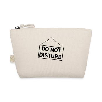 Do Not Disturb - Organic Pouch - nature - Front