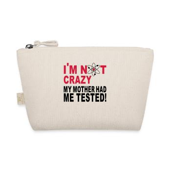 im not crazy - Organic Pouch - nature - Front