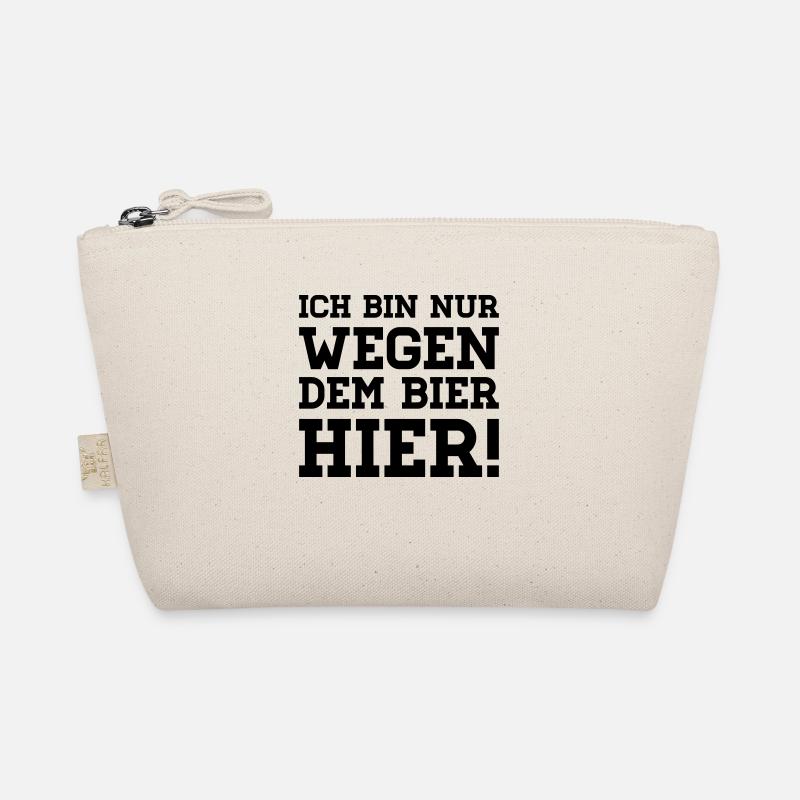 Ich bin nur wegen dem Bier hier! Bio-Täschchen