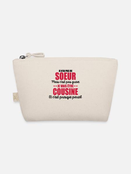 je n'ai pas de frère mais je vais être cousine - Trousse biologique - nature