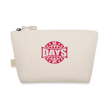 no days off quote - Organic Pouch - nature - Front