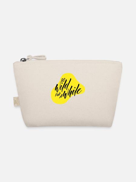 Be wild for a while - Organic Pouch - nature - Front