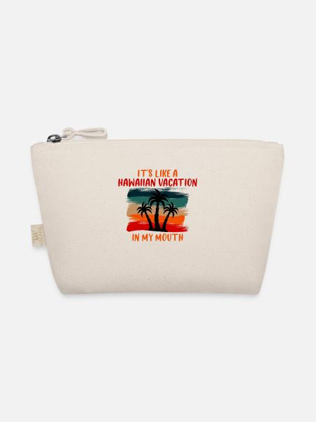 It's Like A Hawaiian Vacation In My Mouth 4 - Bio-Täschchen - Natur
