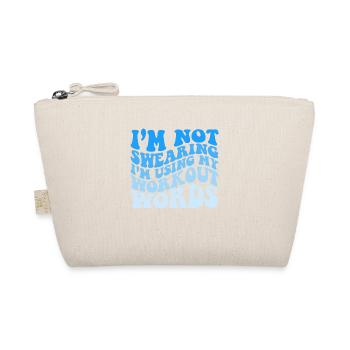 I'm Not Swearing I'm Using My Workout Words - Bio-Täschchen - Natur - Vorne