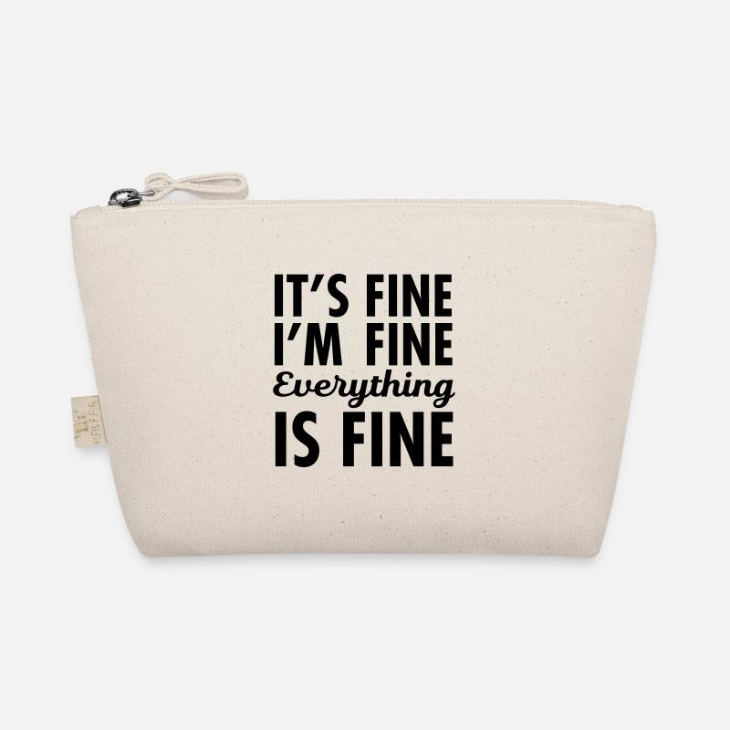 It's Fine, I'm Fine, Everything Is Fine Organic Pouch