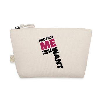 Protect Me From What I Want - Bio-Täschchen - Natur - Vorne