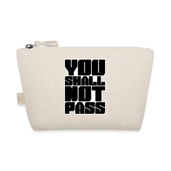 You Shall Not Pass - Trousse biologique - nature - Devant