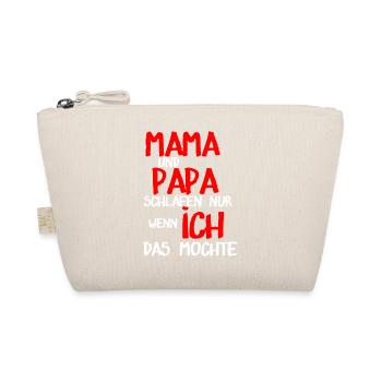 Mama und Papa schlafen nur wenn ich das möchte - Bio-Täschchen - Natur - Vorne