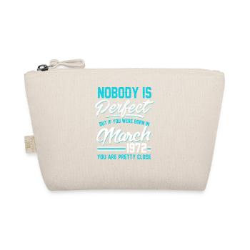 March 1972 You are pretty close perfect - Organic Pouch - nature - Front