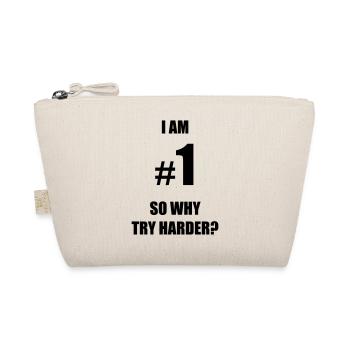 I am number 1, so why try harder? - Bio-Täschchen - Natur - Vorne