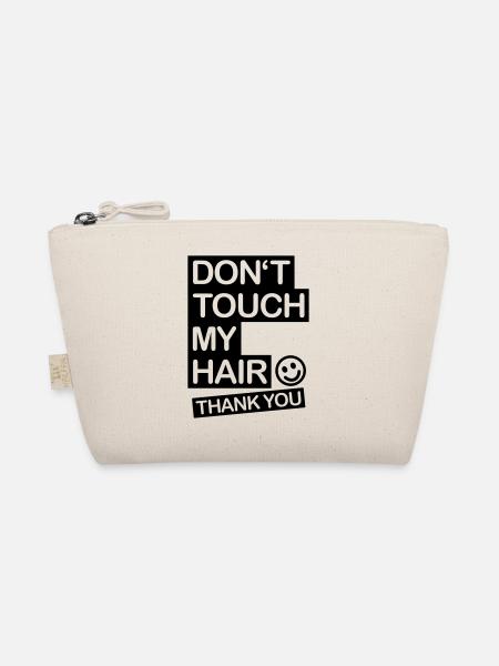 dont_touch_my_hair_1_f1 - Organic Pouch - nature